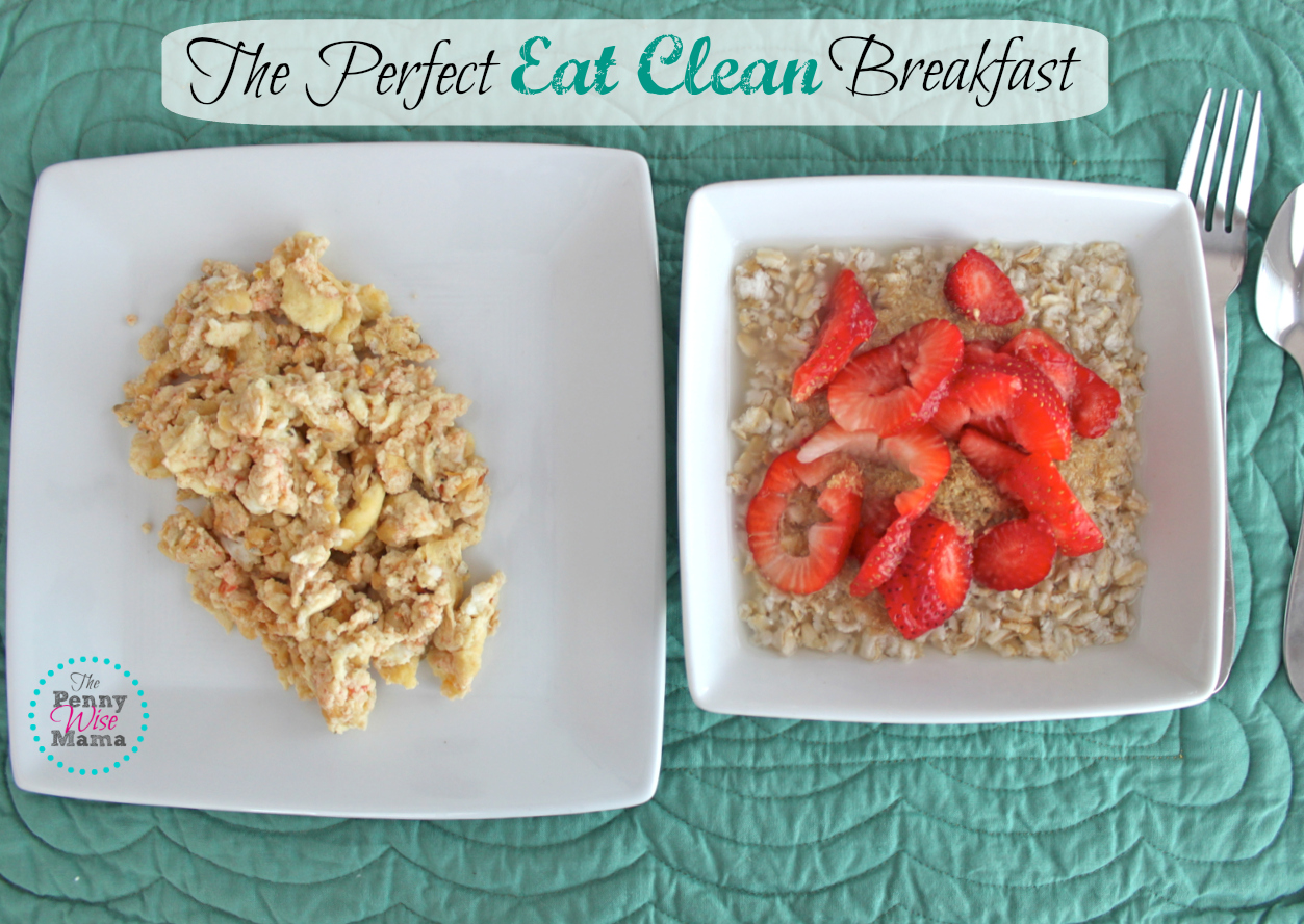 The Perfect Eat Clean Breakfast