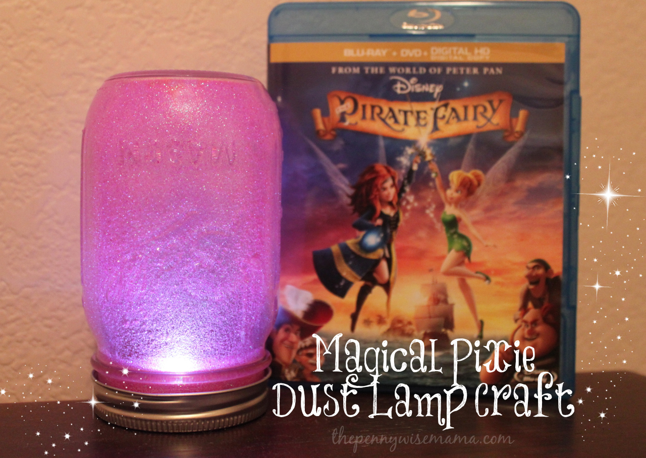 The Pirate Fairy Magical Pixie Dust Lamp Craft - The PennyWiseMama