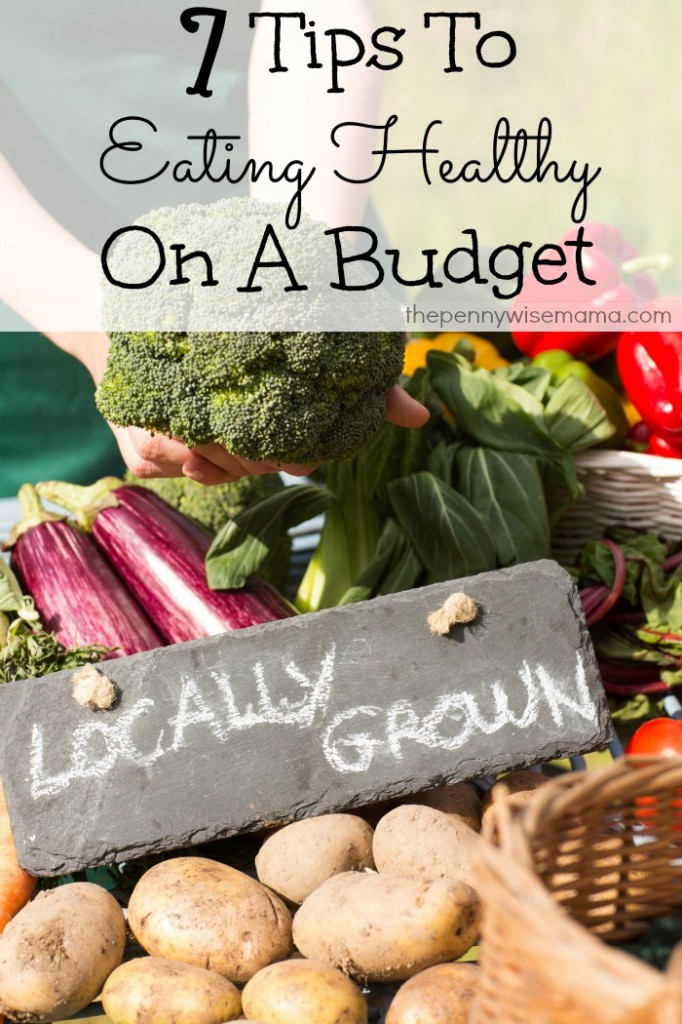 7 Tips to Eating Healthy on a Budget