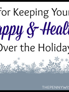 Tips for Helping Your Kids Stay Happy & Healthy Over the Holidays