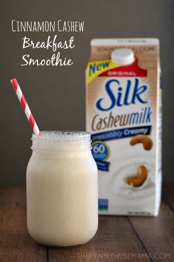 Cinnamon Cashew Breakfast Smoothie - The PennyWiseMama