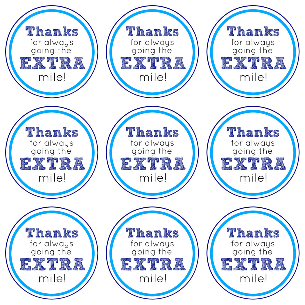 Thanks For Going the Extra Mile Gift Idea + Free Printable Tag - The ...