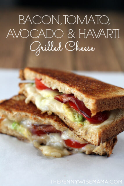 Bacon, Tomato, Avocado & Havarti Grilled Cheese - The PennyWiseMama