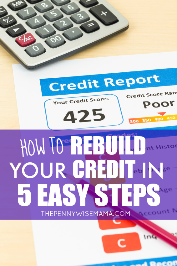 How to Rebuild Your Credit in 5 Easy Steps