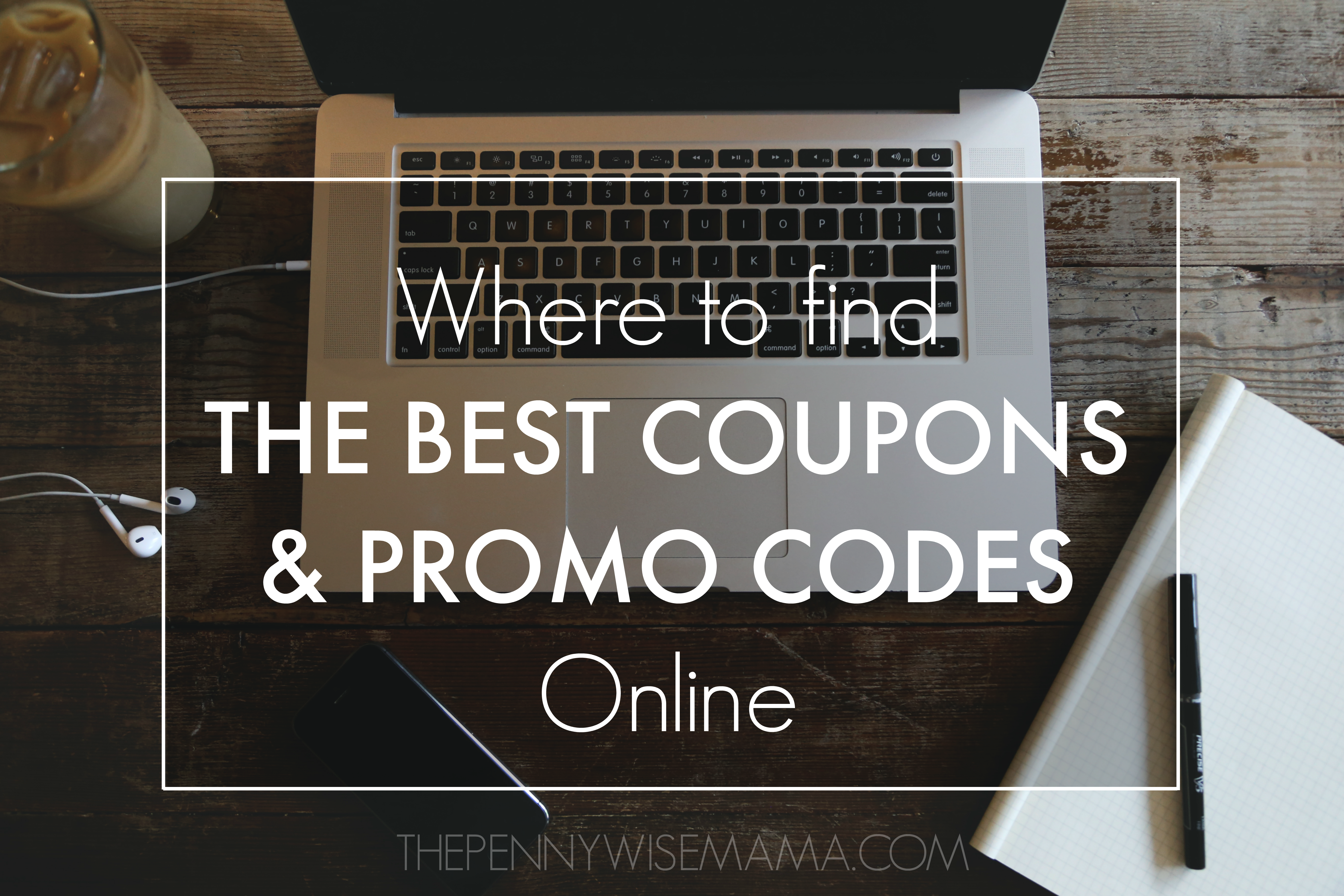 Where to Find the Best Coupons & Promo Codes Online
