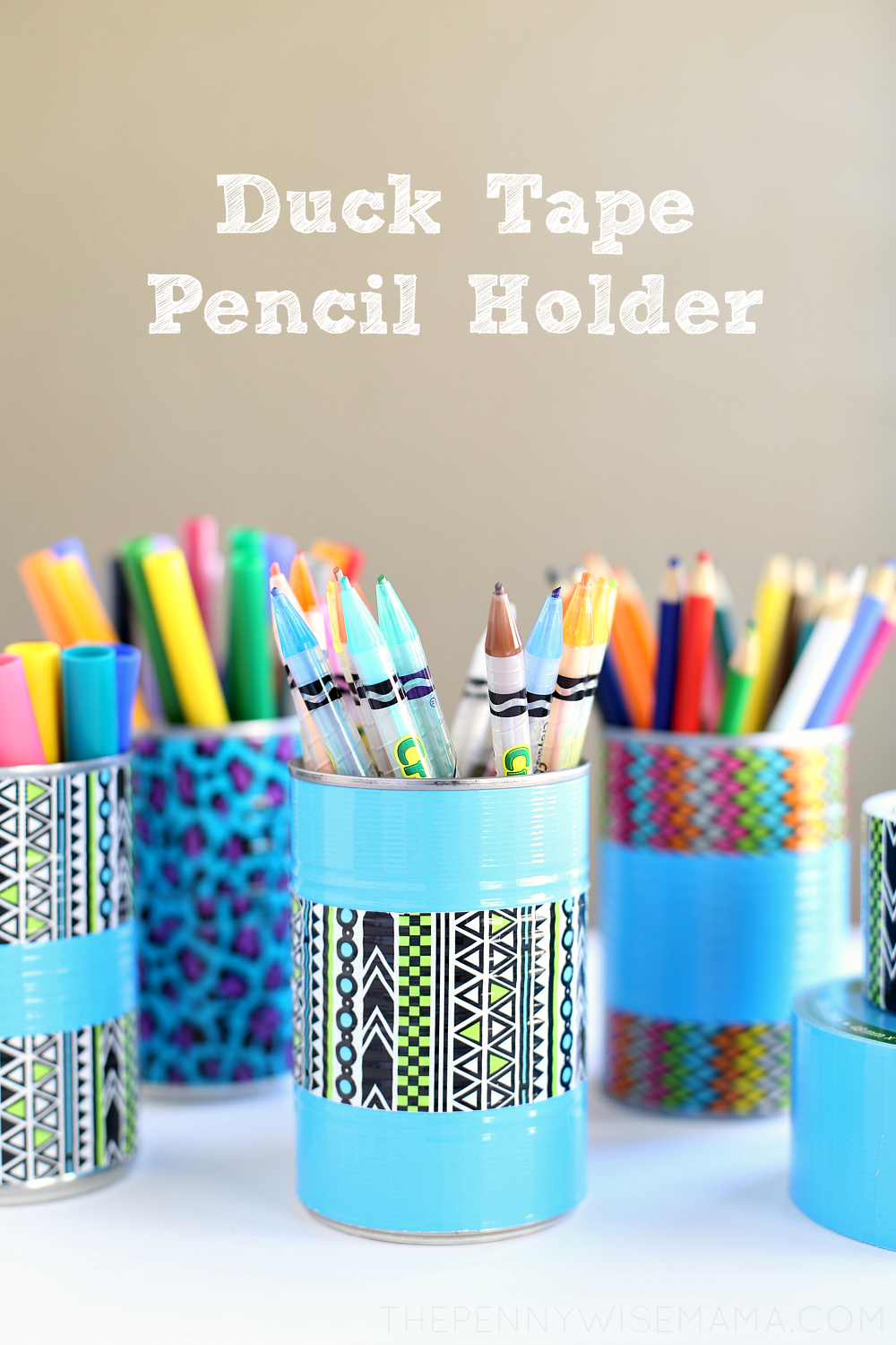 Easy DIY Duck Tape Pencil Holder - great for the classroom, art room, or home!
