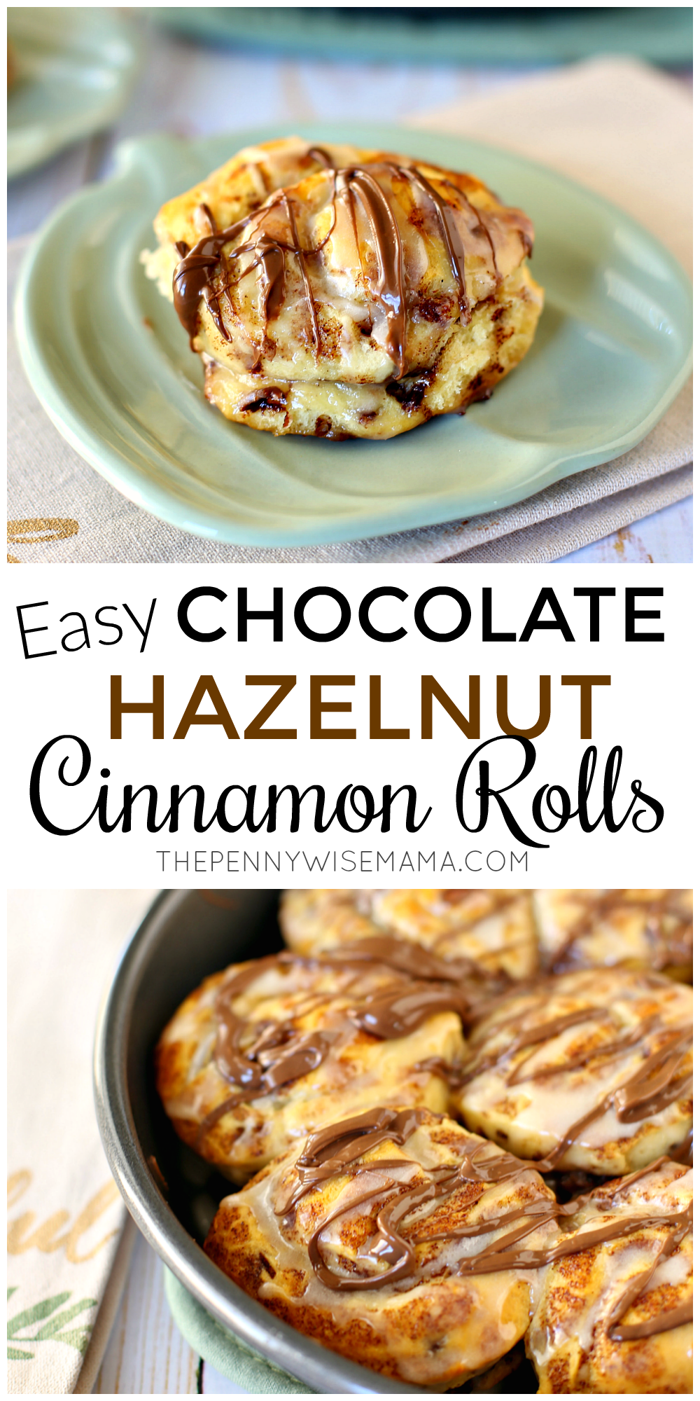 Easy Hazelnut Cinnamon Rolls - simple and delicious recipe that takes less than 20 mins!