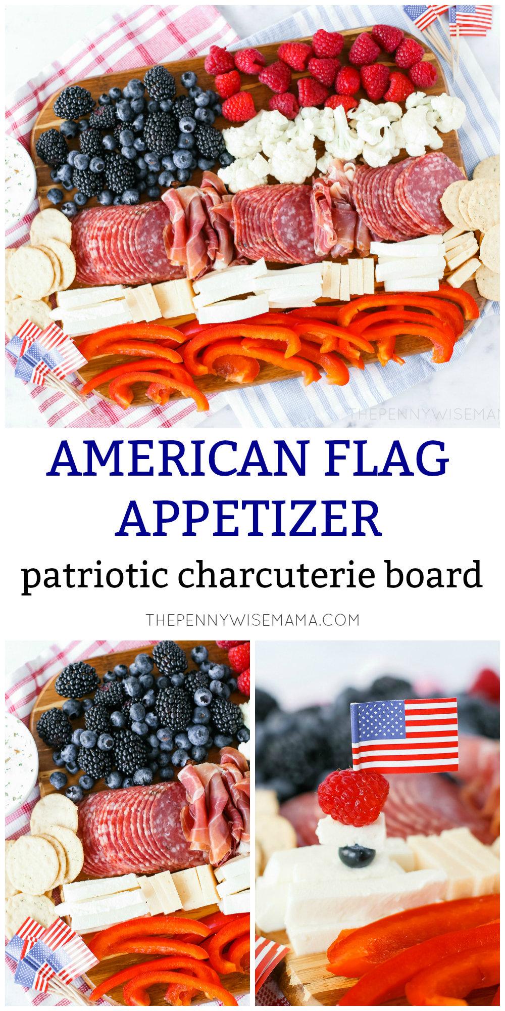 Patriotic Charcuterie Board - An American Flag Meat and Cheese Board. A perfect appetizer for the Fourth of July!
